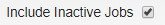 Include_Inactive_Jobs.PNG